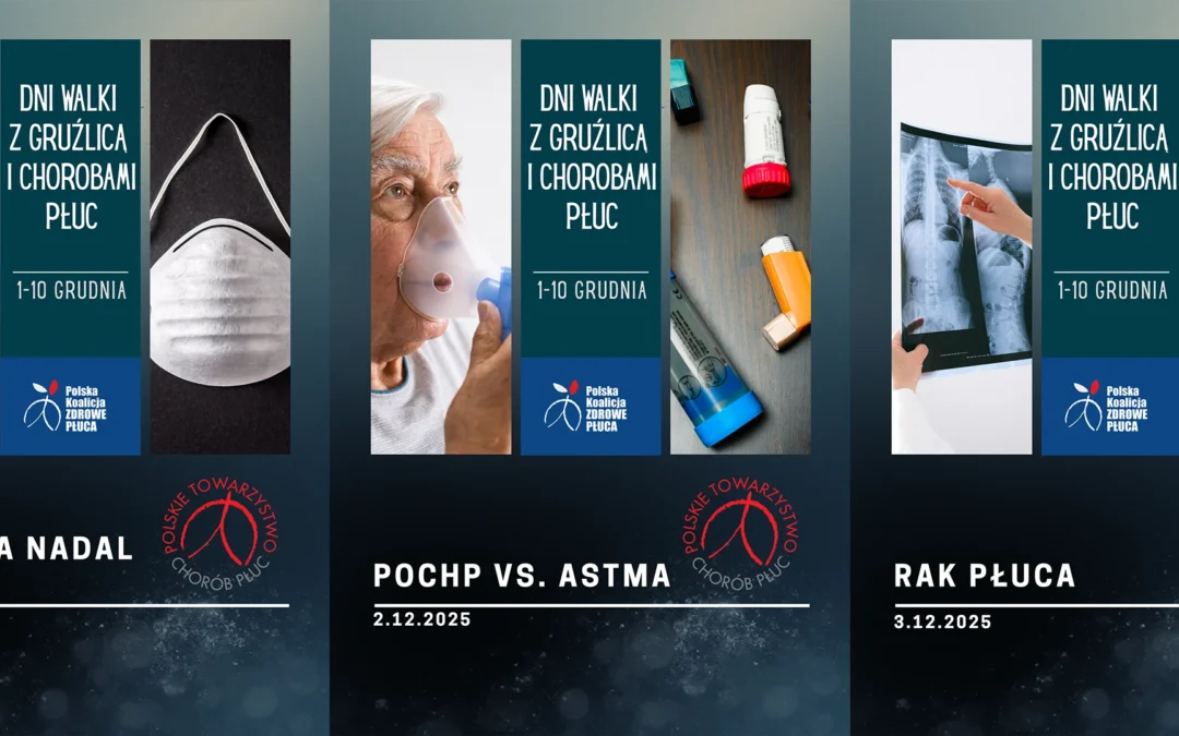 1 – 10 grudnia „Dni Walki z Gruźlicą i Chorobami Płuc”. Podsumowanie cyklu edukacyjnego 